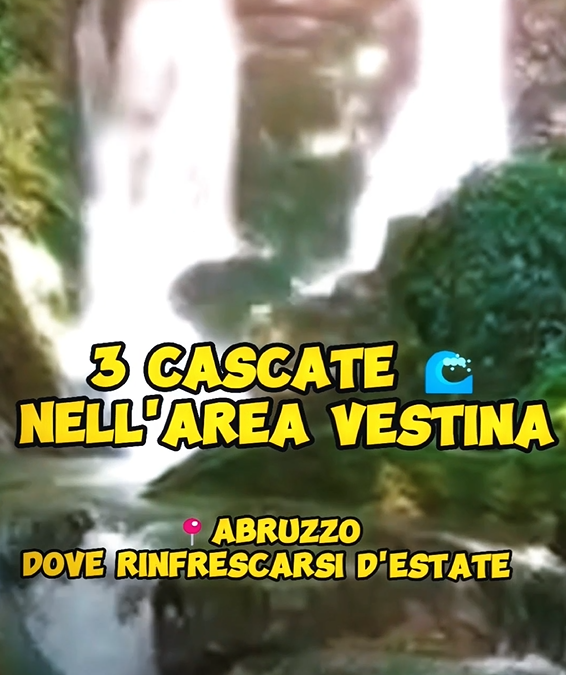 3 Cascate nel Area Vestina dove Rinfrescarsi in Estate in Abruzzo